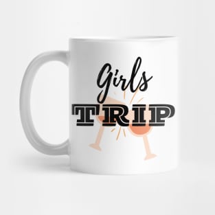 Girls Trip! Mug